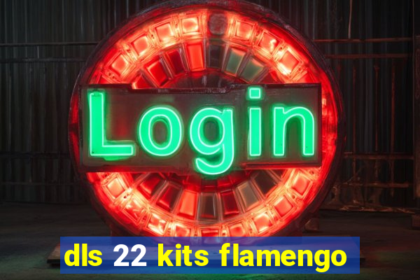 dls 22 kits flamengo